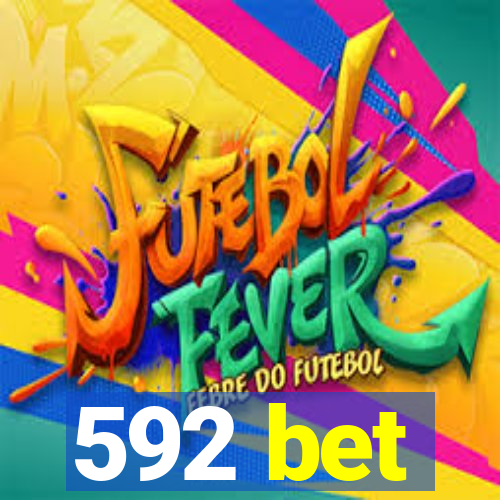 592 bet